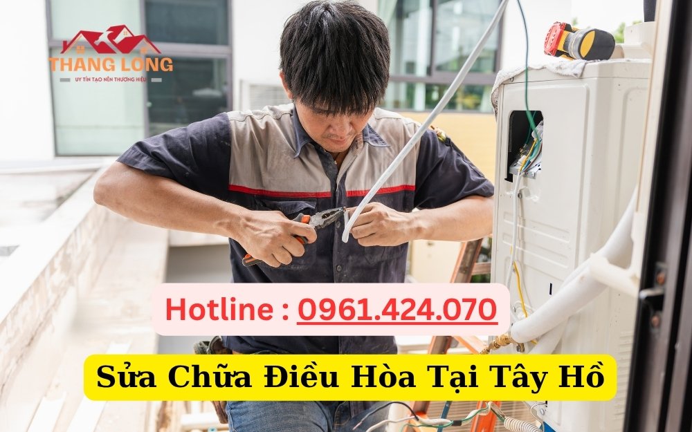 Sửa Chữa Điều Hòa Tại Tây Hồ
