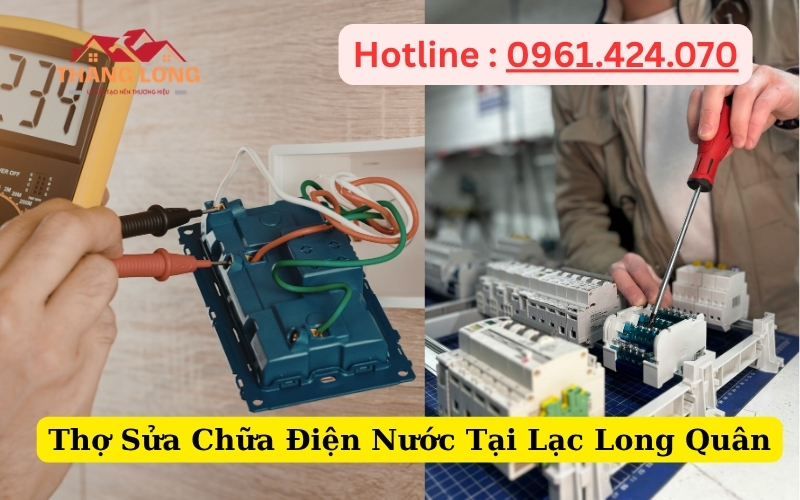 Thợ Sửa Chữa Điện Nước Tại Lạc Long Quân