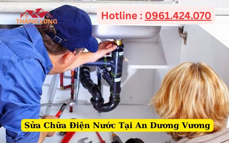 Sửa Chữa Điện Nước Tại An Dương Vương