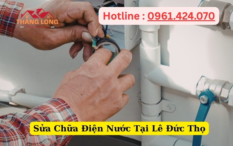 _Sửa Chữa Điện Nước Tại Lê Đức Thọ