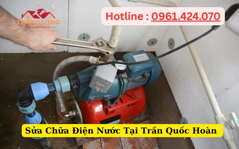 Sửa Chữa Điện Nước Tại Trần Quốc Hoàn
