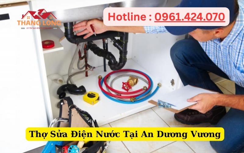 Thợ Sửa Điện Nước Tại An Dương Vương