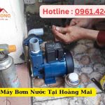 Sửa Máy Bơm Nước Tại Hoàng Mai